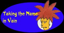 Taking the Name in Vain