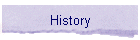 History