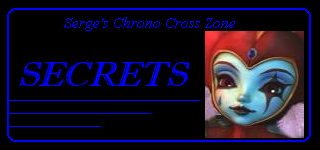 Chrono Cross Zone's secrets section