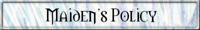 Maiden's Policy