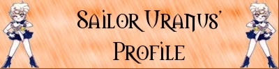 Sailor Uranus' Profile