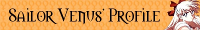 Sailor Venus' Profile