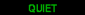 Status=Quiet
