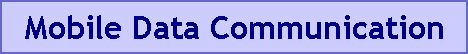 Mobile Data Communication