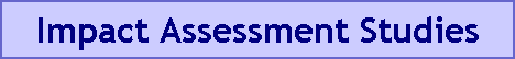 Impact Assessment Studies