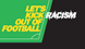 Kick Racism out of football