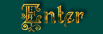 E N T E R - E N T R A N C E