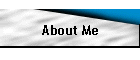 About Me