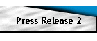Press Release 2