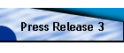 Press Release 3