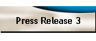 Press Release 3