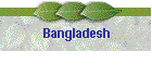 Bangladesh