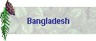 Bangladesh