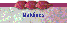 Maldives