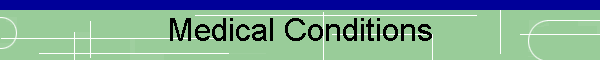 Medical Conditions