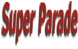 SUPER PARADE