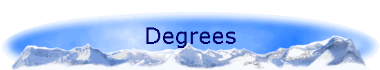 Degrees