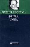 GABRIEL LIICEANU - DESPRE LIMIT