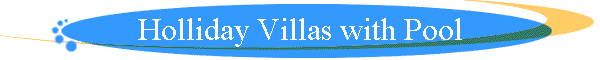 Holliday Villas with Pool