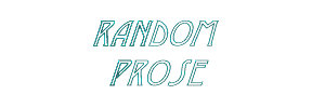 Random Prose