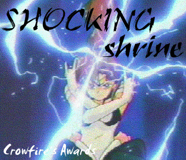 Crowfire's Awards