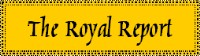 The Royal Report