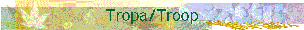 Tropa/Troop