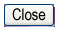 Remeber to close this window after you're finished!