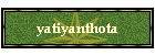 yatiyanthota