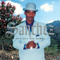 Sanchez-He's Got the Power