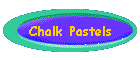 Chalk Pastels