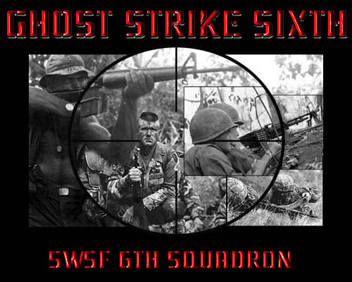 We will be the first on the field of battle and the last off it. 
Ghost Strike Sixth will not rest until the mission has been completed.
6th Squadron all the way !!!