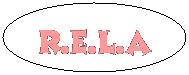 Oval: R.E.L.A
