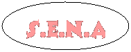 Oval: S.E.N.A
