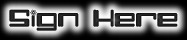 signhere.jpg (2991 bytes)