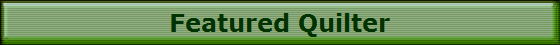 Featured Quilter