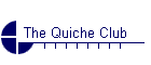 The Quiche Club