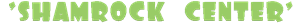 Shamrock Center
