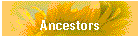 Ancestors