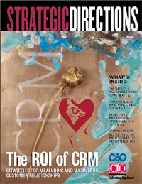 Strategic Directions: The ROI of CRM: Strategies for Measuring and Maximizing Customer Relationships