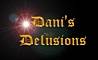 Dani's Delusions