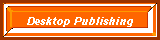 Desktop Publishing