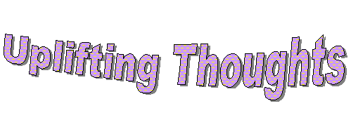 Uplifting Thoughts
