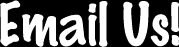 Email Us!