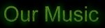 Our Music