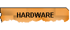 HARDWARE