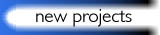 New Projects