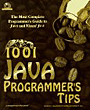 Mark C. Chan, Steven W. Griffith, Anthony F. Iasi, 1001 Java Programmer's Tips (with CD-rom).
