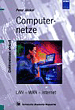Peter Jöcker, Computernetze. LAN - WAN - Internet.
