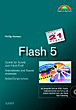 Phillip Kerman, Flash 5 in 21 Tagen. Schritt für Schritt zum Flash-Profi.